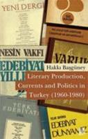 Literary Production,Currents and Politics in Turkey (1950-1960) Hakkı 