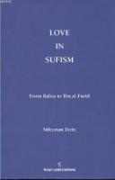 Love in Sufism: From Rabia to Ibn al- Farid Süleyman Derin