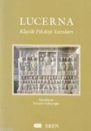 Lucerna Klasik Filoloji Yazıları Erendiz Özbayoğlu