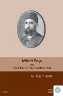 Münif Paşa ve Türk Kültür Tarihindeki Yeri Adem Akın