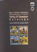 Macar Bilimler Akademisi Kütüphanesi'ndeki Türkçe El Yazmaları Katoloğ