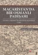 Macaristanda Bir Osmanlı Padişahı Günhan Börekçi