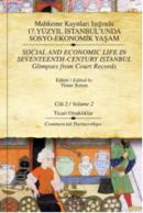 17. Yüzyıl İstanbulunda Sosyo-Ekonomik Yaşam - Cilt: 2 %10 indirimli