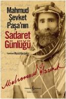 Mahmud Şevket Paşa'nın Sadaret Günlüğü %10 indirimli Murat Bardakçı