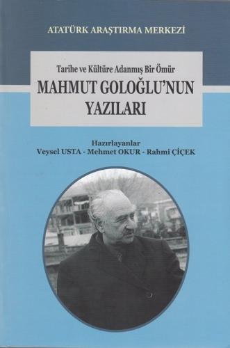 Mahmut Goloğlu'nun Yazıları Tarihe ve Kültüre Adanmış Bir Ömür