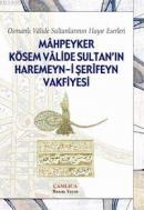 Mahpeyker Kösem Valide Sultanın Haremeyn-i Şerifeyn Vakfiyesi Heyet