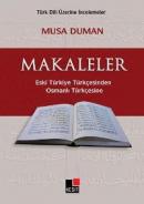 Makaleler Eski Türkiye Türkçesinden Osmanlı Türkçesine %33 indirimli M