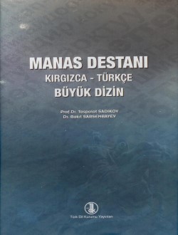 Manas Destanı Kırgızca-Türkçe Büyük Dizin Taşpolot Sadıkov