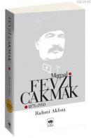 Mareşal Fevzi Çakmak (1876-1950) %10 indirimli Rahmi Akbaş