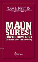 Maun Suresi Böyle Buyurdu Yaşar Nuri Öztürk