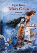 Mavi Gelin - Masallar %10 indirimli Oğuz Tansel