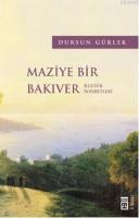 Maziye Bir Bakıver %10 indirimli Dursun Gürlek