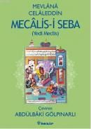 Mecalis-i Seba (Yedi Meclis) Mevlana Celaleddin-i Rumi