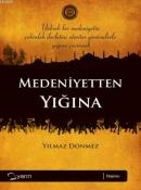 Medeniyetten Yığına
