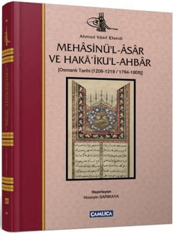 Mehasinü'l-Asar ve Haka'iku'l-Ahbar Osmanlı Tarihi (1209-1219 - 1794-1805)