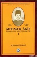 Mehmed Akif Hakkında Araştırmalar - I