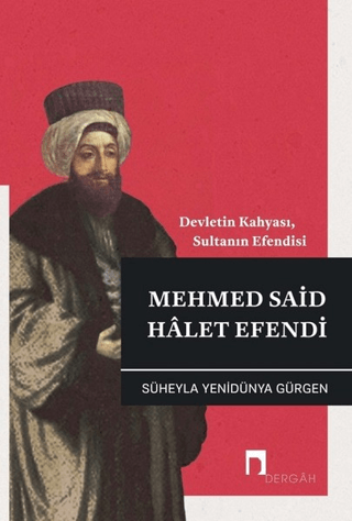 Mehmed Said Halet Efendi Devletin Kahyası, Sultanın Efendisi Süheyla Y