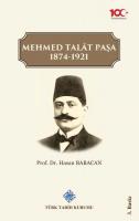 Mehmed Talat Paşa 1874-1921