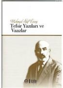 Mehmet Akif Ersoy Tefsir Yazıları ve Vaazlar