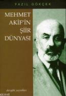 Mehmet Âkif'in Şiir Dünyası %10 indirimli Fazıl Gökçek