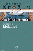 Mehmet Fay Kırığı - 1