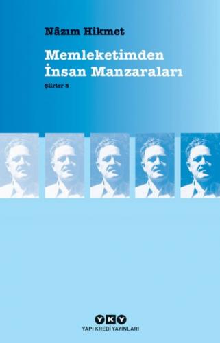 Memleketimden İnsan Manzaraları - Şiirler 5 Nazım Hikmet Ran