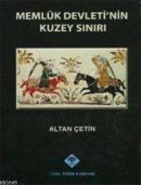 Memluk Devleti'nin Kuzey Sınırı %25 indirimli Altan Çetin