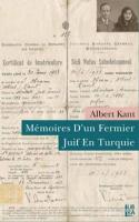 Mémoires dun Fermier Juif en Turquie Albert Kant
