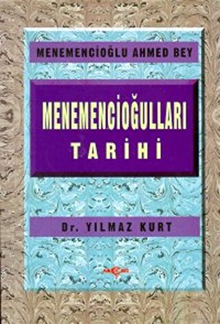 Menemencioğulları Tarihi Yılmaz Kurt