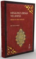 Mesalihu’l-Ebdan ve’l-Enfüs - Beden ve Ruh Sağlığı (Neşir - Çeviri) (Tıpkıbasım ile birlikte)