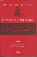 Mesnevi-i Şerif Şerhi 4 %20 indirimli Mevlana Celaleddin-i Rumi