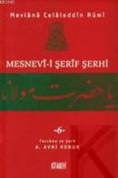 Mesnevi-i Şerif Şerhi 6 %20 indirimli Mevlana Celaleddin-i Rumi