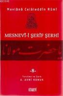 Mesnevi-i Şerif Şerhi 8 %20 indirimli Mevlana Celaleddin-i Rumi