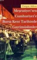 Meşrutiyet'ten Cumhuriyet'e Bursa Kent Tarihinde Gayrimüslimler