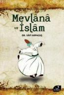 Mevlânâ ve İslâm Safi Arpaguş