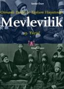 Osmanlı Devlet ve Toplum Hayatında Mevlevilik 19. Yüzyıl Serdar Ösen