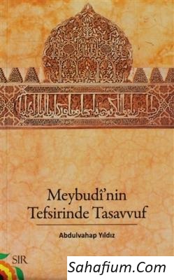 Meybudi'nin Tefsirinde Tasavvuf Abdulvahap Yıldız