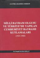 Milli Bayram Olgusu ve Türkiye'de Yapılan Cumhuriyet Bayramı Kutlamala