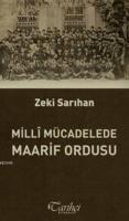 Milli Mücadelede Maarif Ordusu Zeki Sarıhan