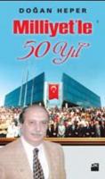 Milliyet'le 50 Yıl Doğan Heper