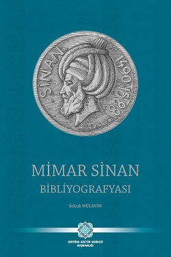 Mimar Sinan Bibliyografyası Selçuk Mülayim