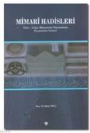 Mimari Hadisleri Türk-İslam Mimarisini Taçlandıran Peygamber Sözleri