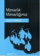 Mimarlık Mimarlığımız Ferhan Yürekli