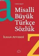 Misalli Büyük Türkçe Sözlük İlhan Ayverdi