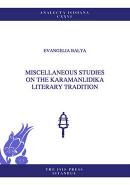 Miscellaneous Studies on the Karamanlidika Literary Tradition