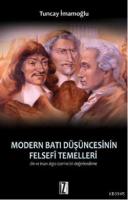 Modern Batı Düşüncesinin Felsefi Temelleri %10 indirimli Tuncay İmamoğ