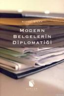 Modern Belgelerin Diplomatiği Niyazi Çiçek