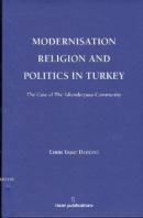 Modernisation Religion and Politics in Turkey: The Case of İskenderpaş