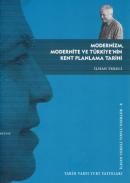 Modernizm,Modernite ve Türkiye'nin Kent Planlama Tarihi %10 indirimli 