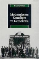 Modernleşme,Kemalizm ve Demokrasi Levent Köker